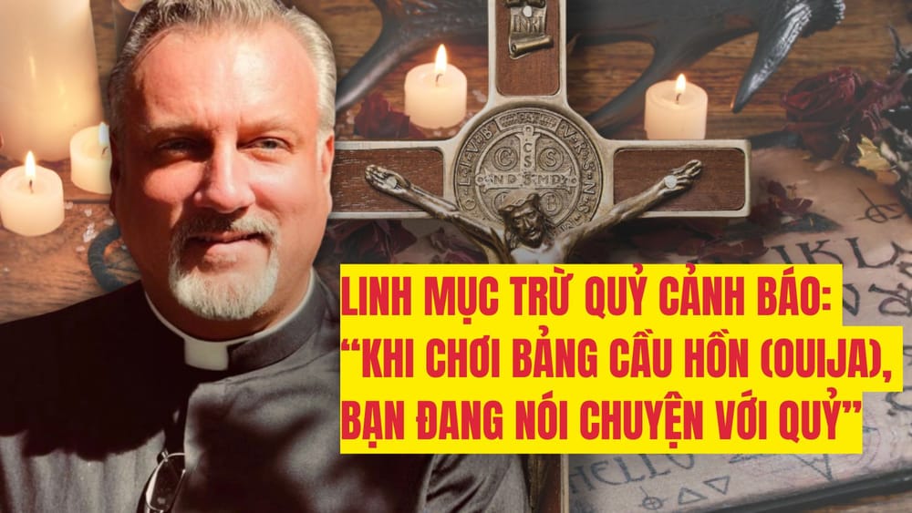 Linh mục trừ quỷ cảnh báo: “Khi chơi bảng cầu hồn (Ouija), bạn đang nói chuyện với quỷ”