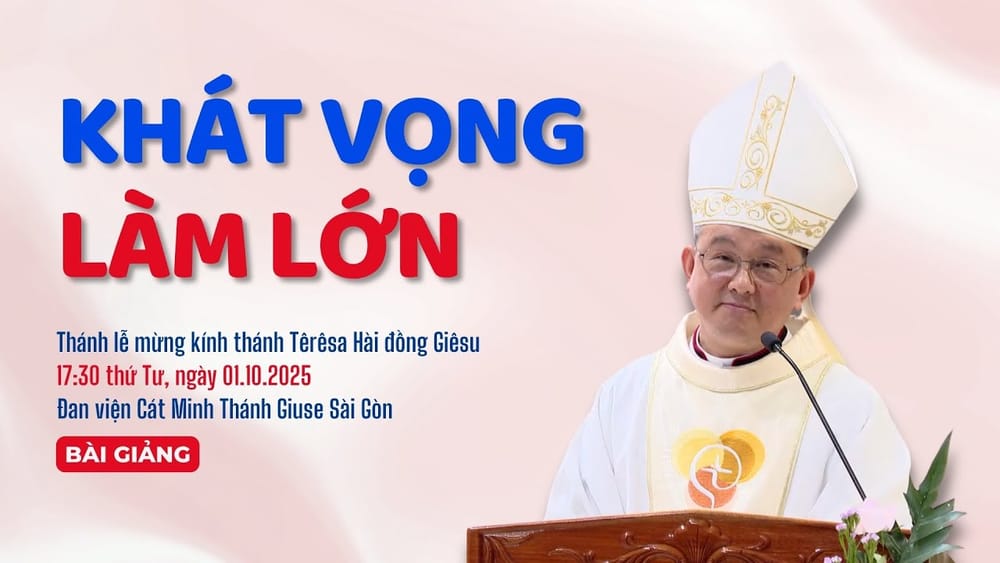 Đức Cha Giuse Đỗ Quang Khang: “Khát vọng làm lớn phải được sống bằng tình yêu”