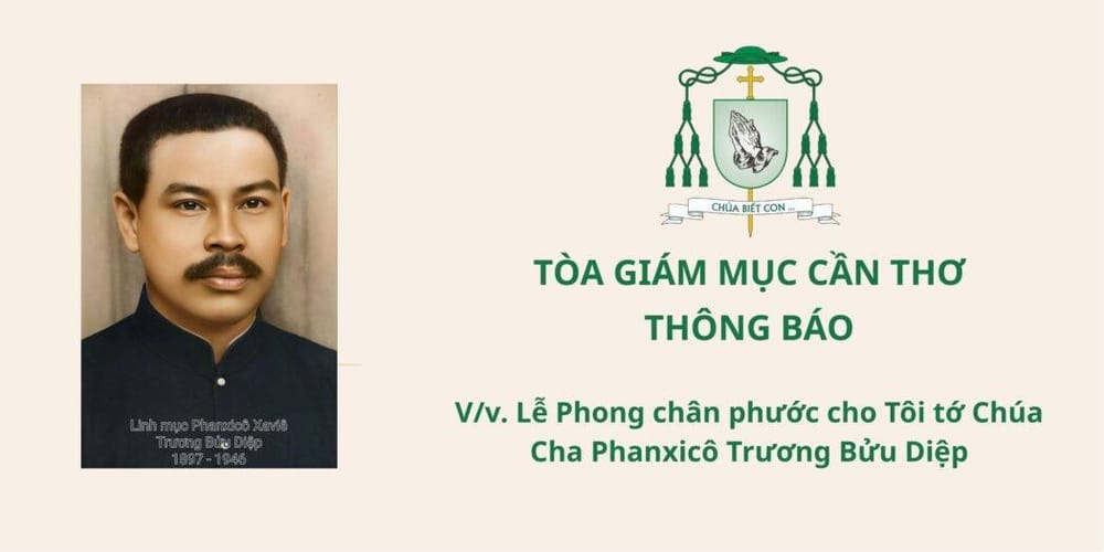 Từ sự kiện Cha Trương Bửu Diệp được phong Chân Phước: Tìm hiểu Chân Phước là gì?