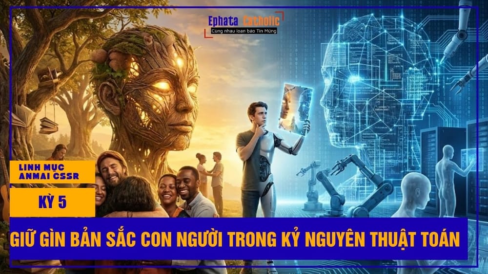 Ai và sự phân định nhân bản: Giữ gìn bản sắc con người trong kỷ nguyên thuật toán (Kỳ 5)