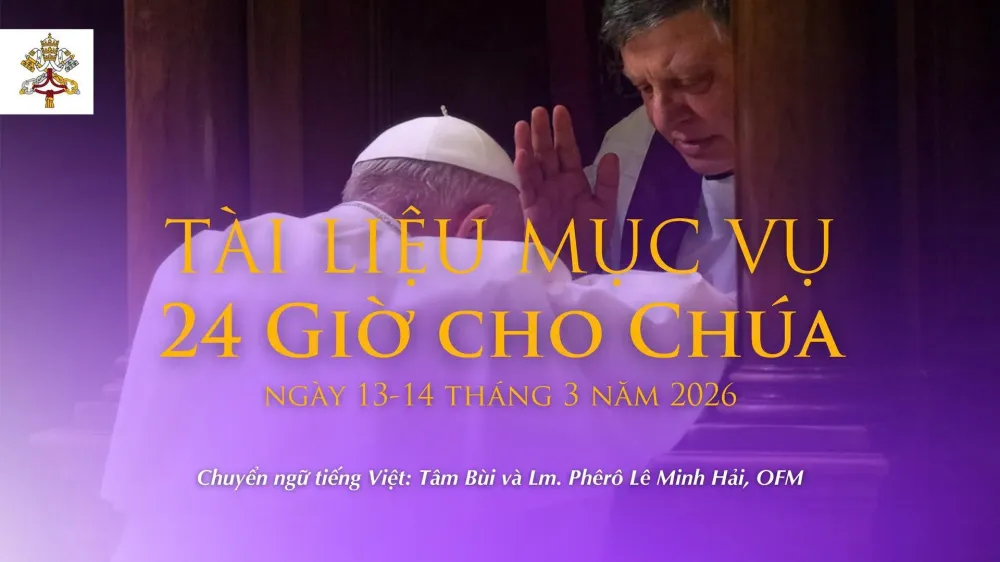 Tài liệu mục vụ cử hành sáng kiến “24 giờ cho Chúa” lần thứ XIII