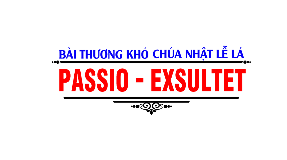 BÀI THƯƠNG KHÓ CHÚA NHẬT LỄ LÁ - Năm A - B - C