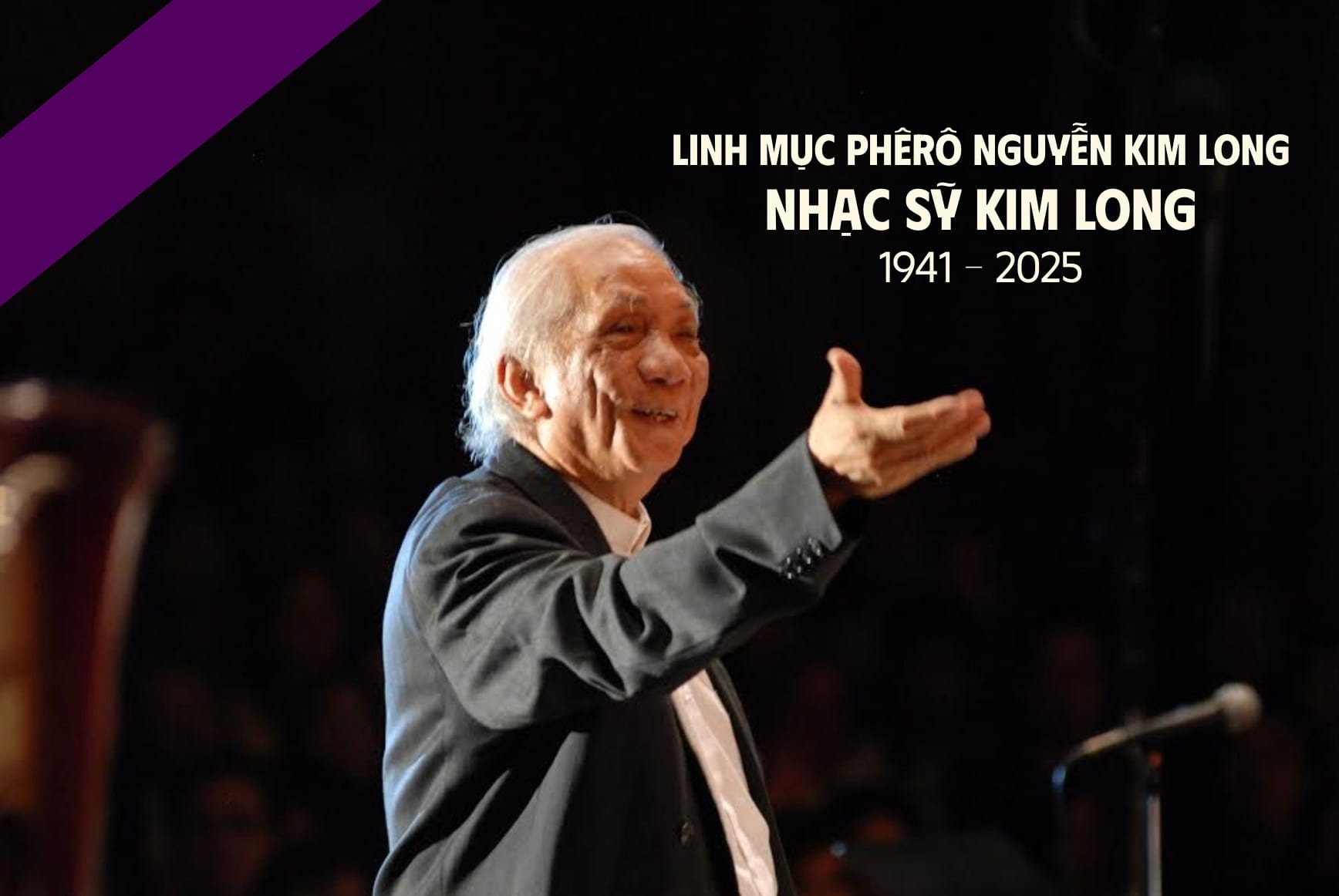 Linh mục Nhạc sư Kim Long – Cây đại thụ Thánh nhạc Việt Nam vừa được Chúa gọi về