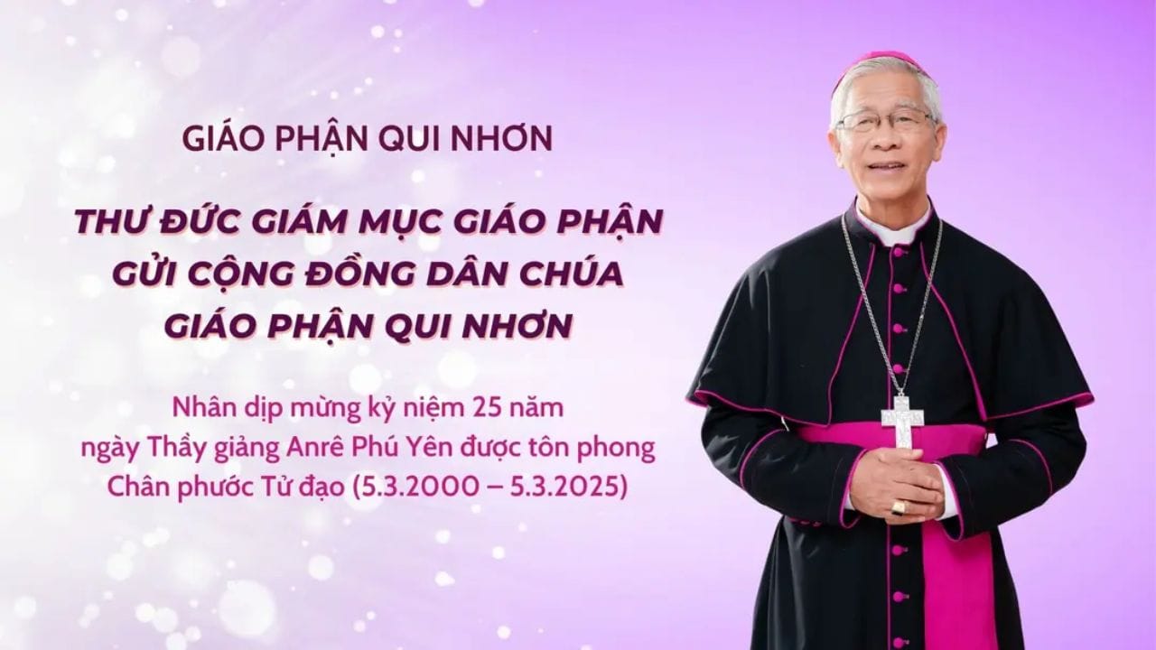 Giáo phận Qui Nhơn gửi thư Mục vụ nhân kỷ niệm 25 năm thầy giảng Anrê Phú Yên được tôn phong chân phước
