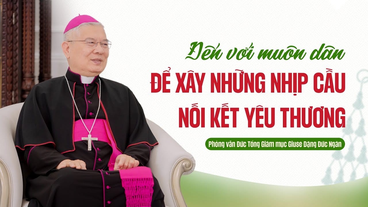 TGM Giuse Đặng Đức Ngân: "Hiệp hành - Yêu thương - Loan báo Tin Mừng trong niềm hy vọng"