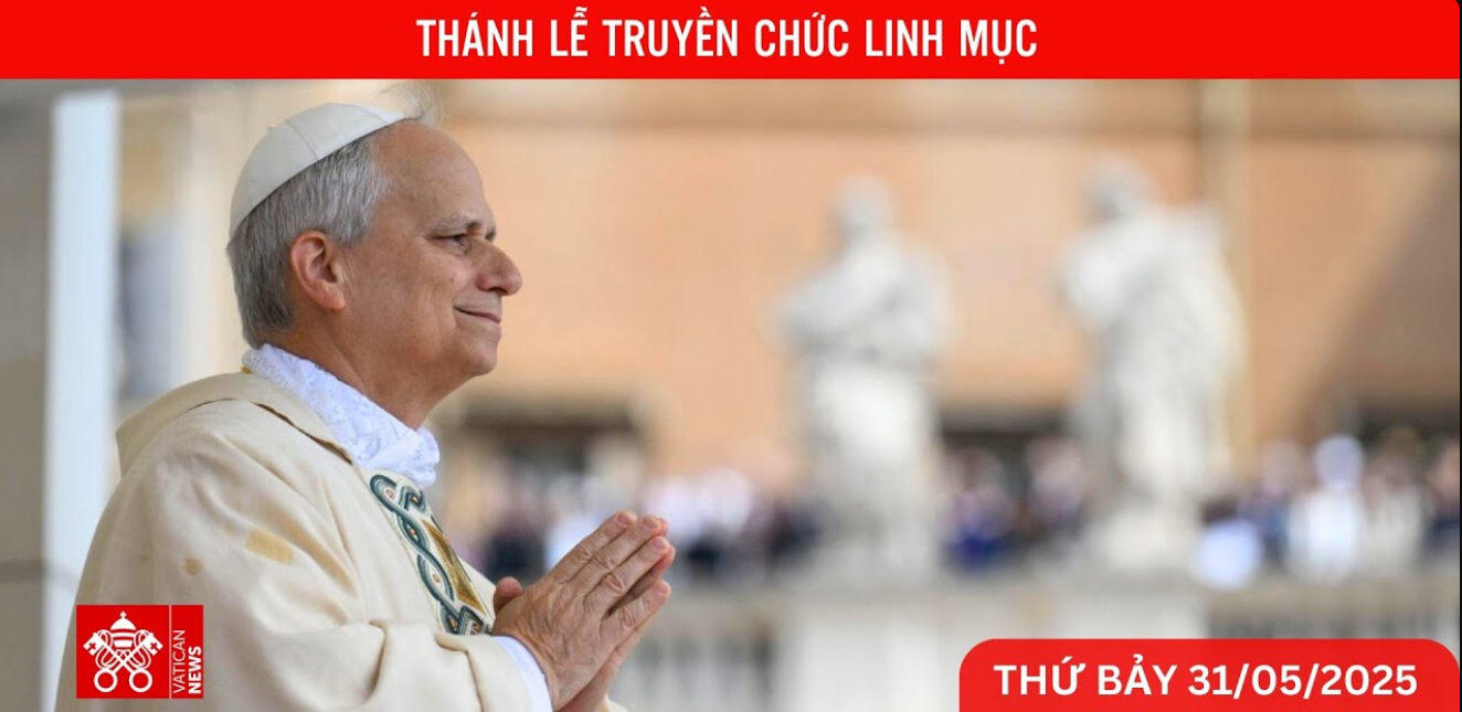 ĐỨC THÁNH CHA LÊÔ XIV TRUYỀN CHỨC LINH MỤC TẠI ĐỀN THỜ THÁNH PHÊRÔ