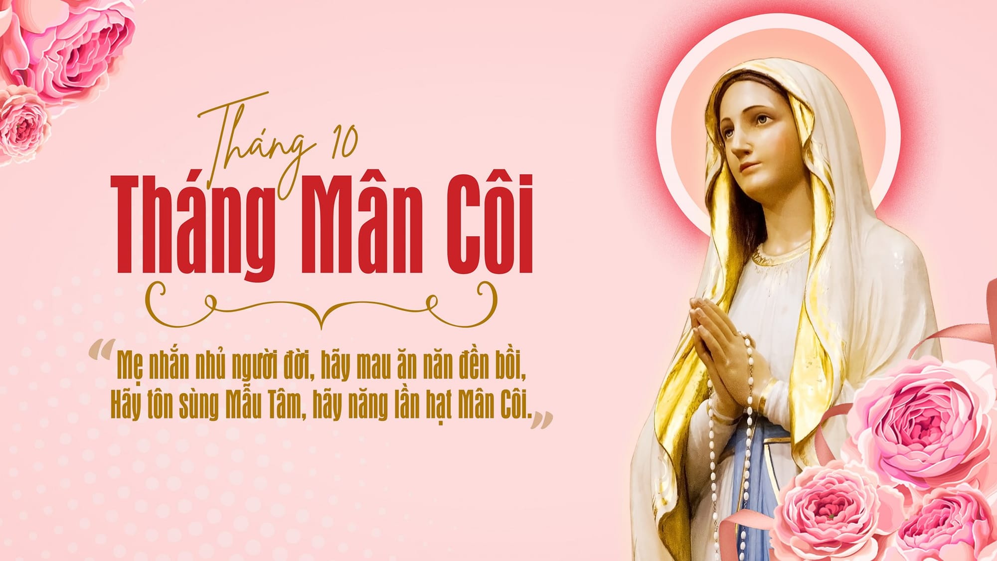 Vì sao Tháng Mười được gọi là Tháng Mân Côi?