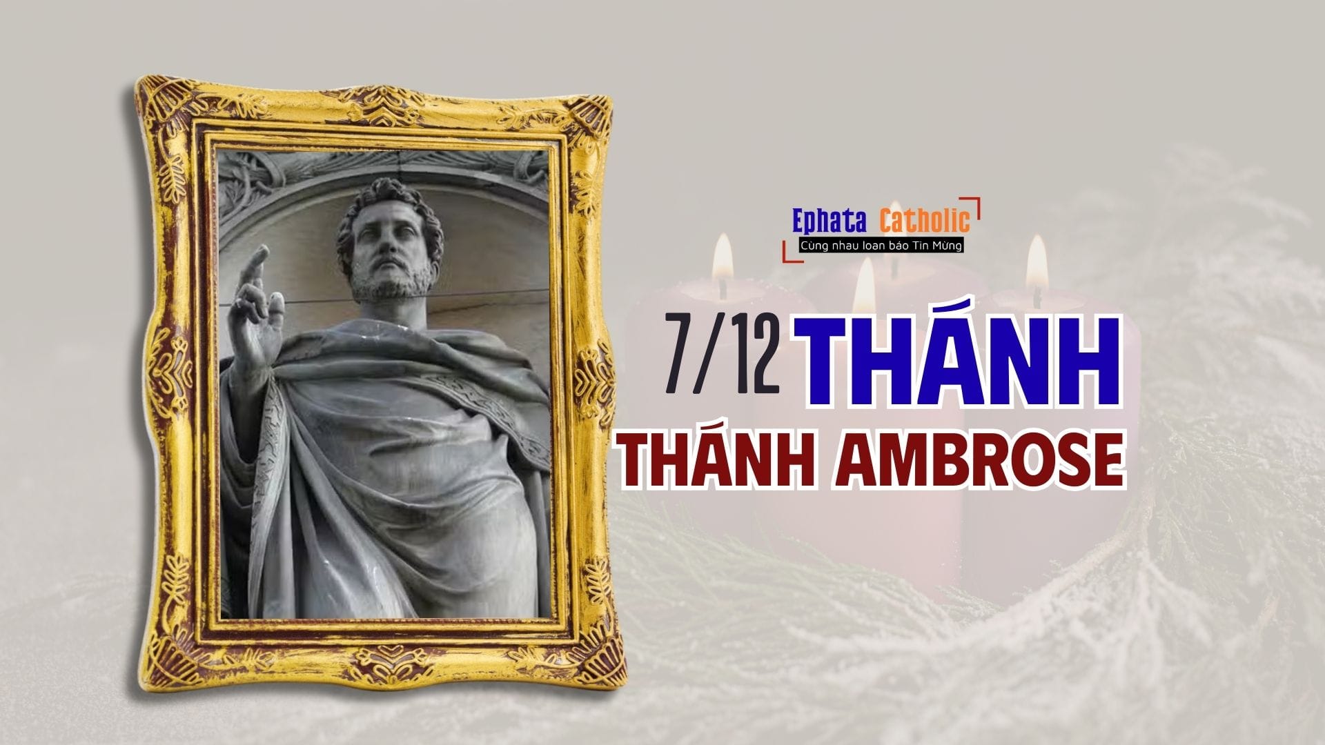 Ngày 7 tháng 12: Thánh Ambrôsiô: Đời sống siêu thoát nhưng không bỏ quên thời đại