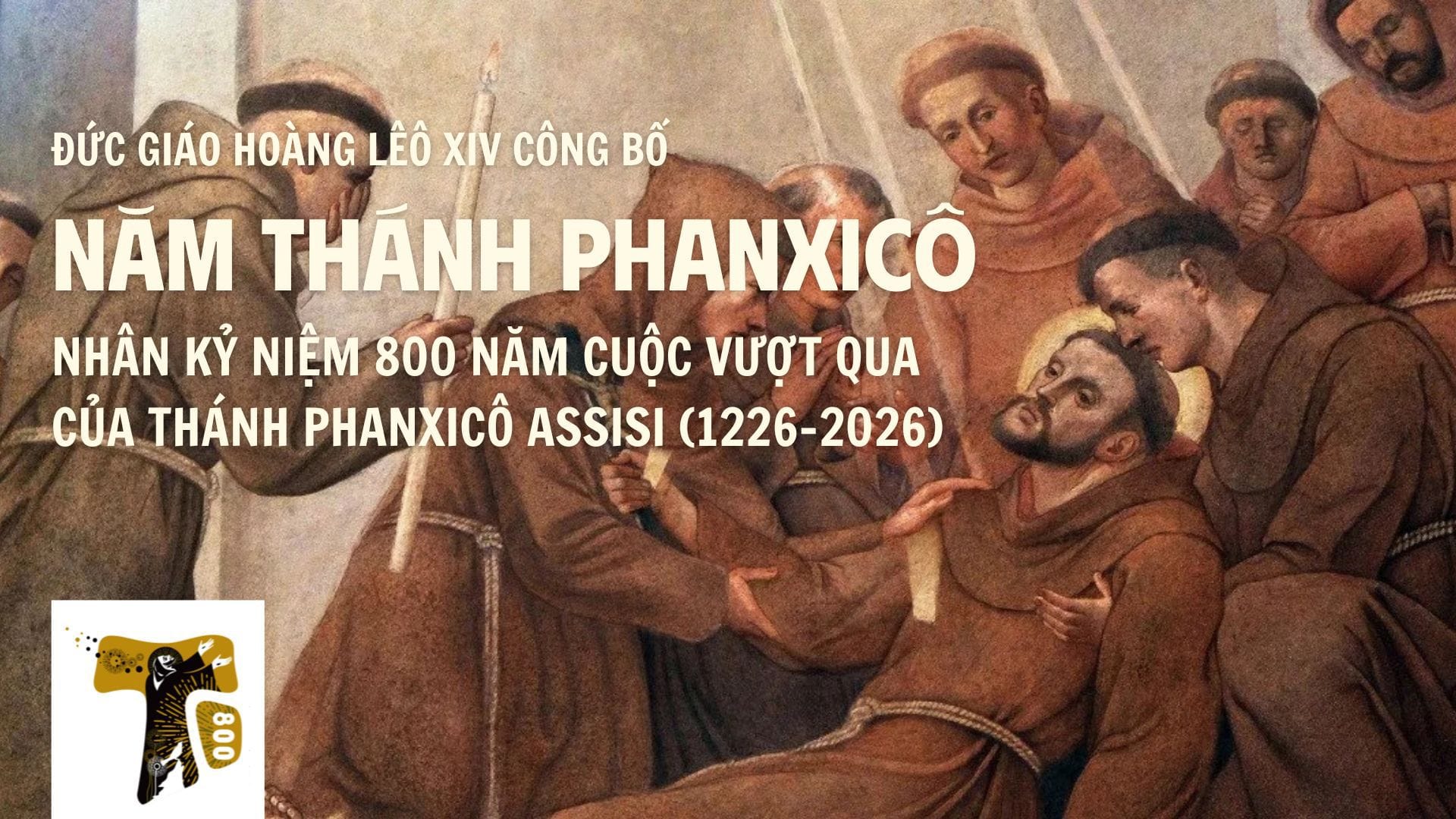 Đức Giáo hoàng Lêô XIV công bố Năm Thánh Phanxicô 2026–2027 nhân 800 năm Thánh Phanxicô Assisi qua đời