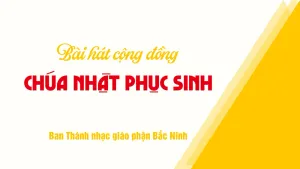 Bài hát cộng đồng Chúa nhật Phục Sinh