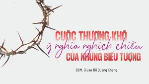Cuộc Thương Khó: Ý Nghĩa Nghịch Chiều Của Những Biểu Tượng