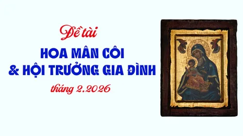 Tài liệu Hoa Mân Côi và Hội trưởng gia đình Giáo phận Bắc Ninh tháng 2.2026