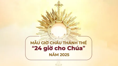 Mẫu giờ Chầu Thánh Thể 24h cho Chúa