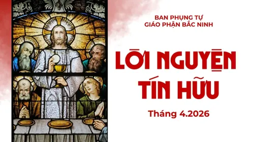 Lời nguyện tín hữu tháng 4.2026
