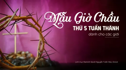 Mẫu Giờ Chầu Thánh Thể Thứ 5 Tuần Thánh – 2026